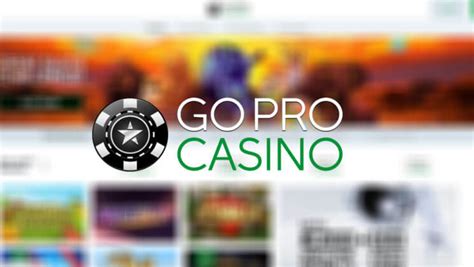 goprocasino|Go Pro Casino Sign Up Bonus .